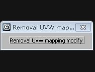 Removal UVW mapping